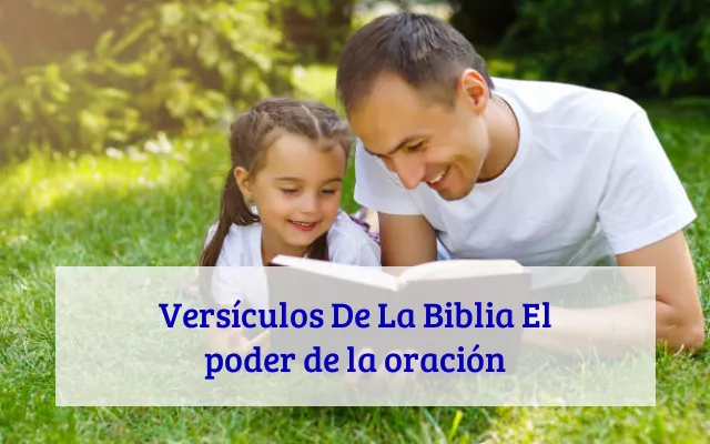Versículos De La Biblia El poder de la oración