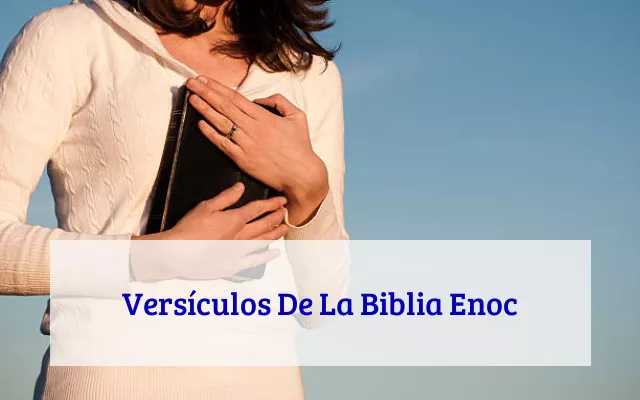 Versículos De La Biblia Enoc