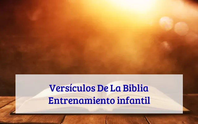 Versículos De La Biblia Entrenamiento infantil