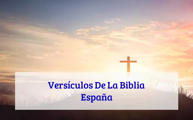 Versículos De La Biblia España
