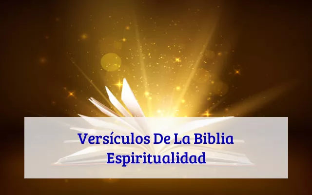 Versículos De La Biblia Espiritualidad