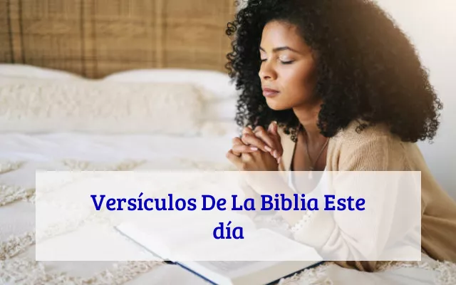 Versículos De La Biblia Este día