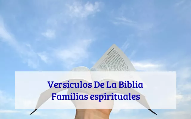 Versículos De La Biblia Familias espirituales