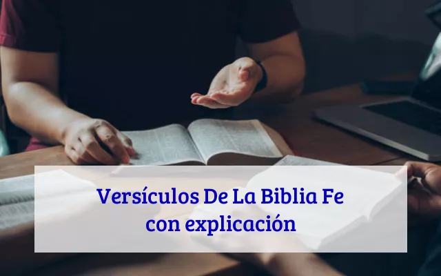 Versículos De La Biblia Fe con explicación