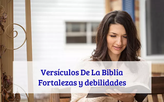 Versículos De La Biblia Fortalezas y debilidades