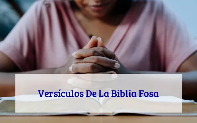 Versículos De La Biblia Fosa