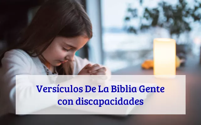 Versículos De La Biblia Gente con discapacidades