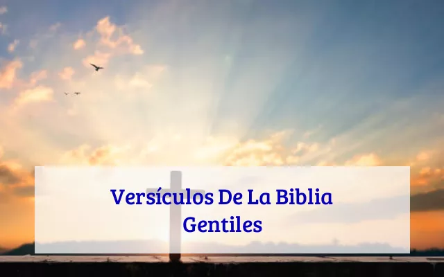 Versículos De La Biblia Gentiles