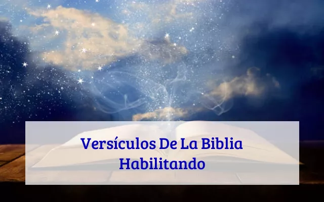 Versículos De La Biblia Habilitando