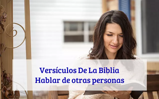 Versículos De La Biblia Hablar de otras personas