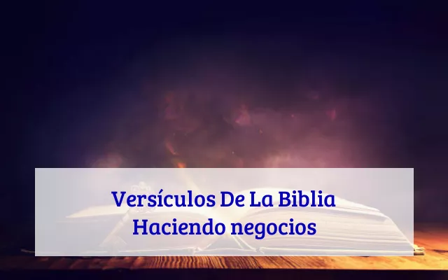 Versículos De La Biblia Haciendo negocios