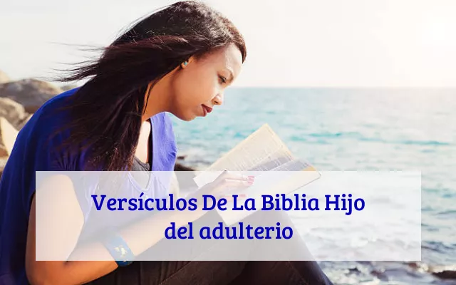 Versículos De La Biblia Hijo del adulterio