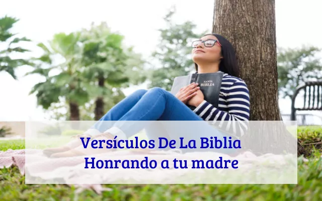 Versículos De La Biblia Honrando a tu madre