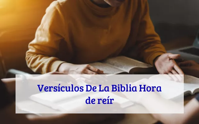 Versículos De La Biblia Hora de reír