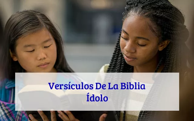 Versículos De La Biblia Ídolo