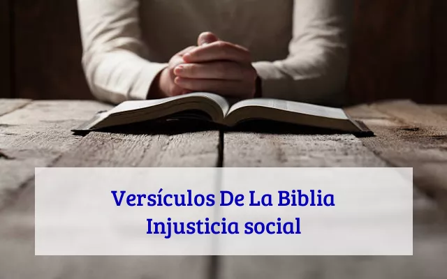 Versículos De La Biblia Injusticia social