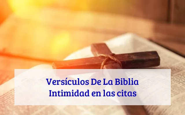 Versículos De La Biblia Intimidad en las citas