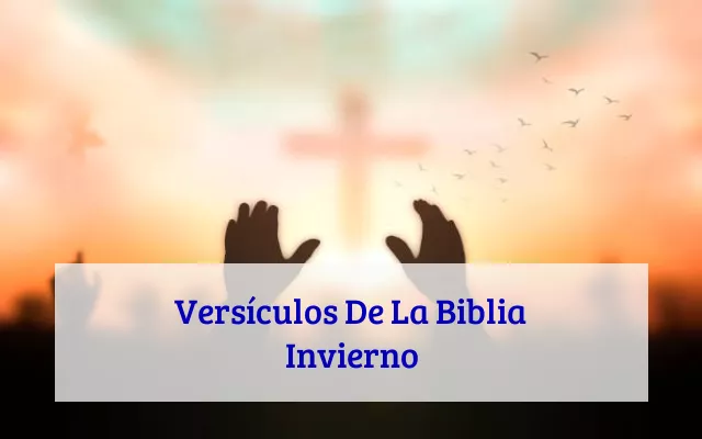 Versículos De La Biblia Invierno