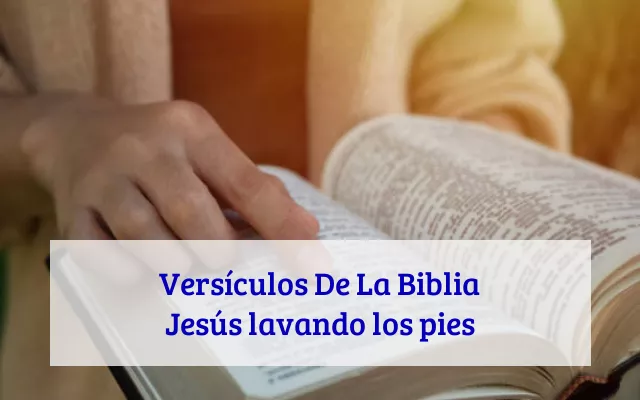 Versículos De La Biblia Jesús lavando los pies