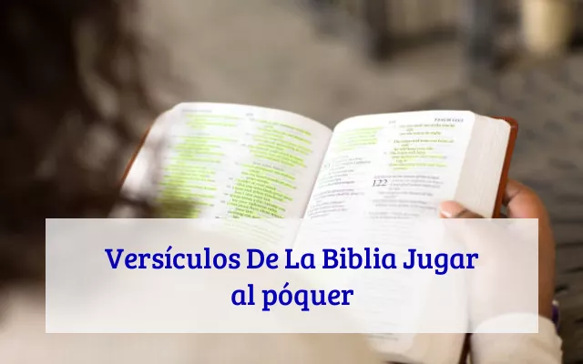 Versículos De La Biblia Jugar al póquer