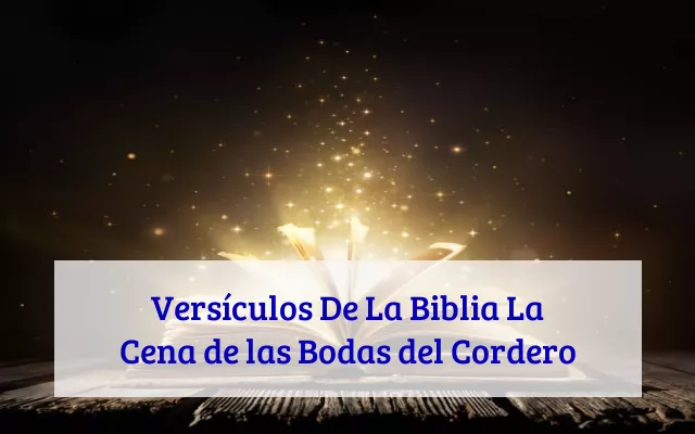 Versículos De La Biblia La Cena de las Bodas del Cordero