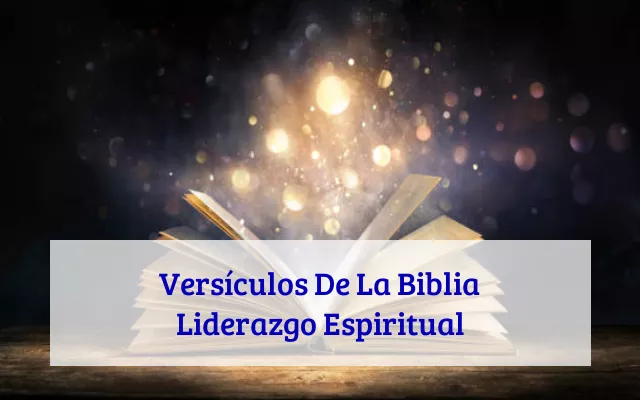Versículos De La Biblia Liderazgo Espiritual