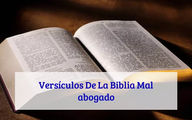 Versículos De La Biblia Mal abogado