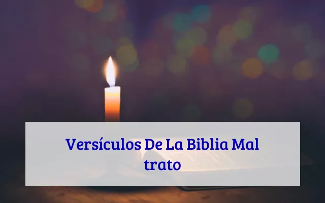 Versículos De La Biblia Mal trato