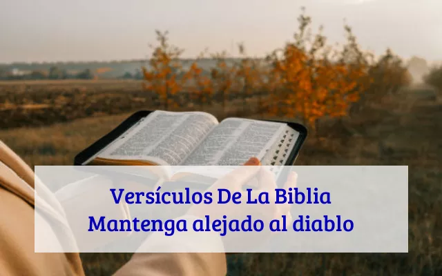 Versículos De La Biblia Mantenga alejado al diablo