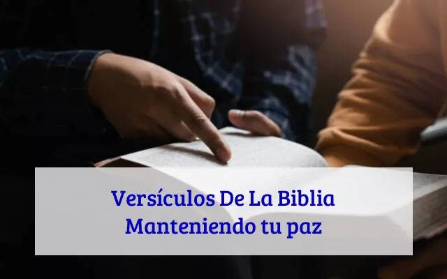 Versículos De La Biblia Manteniendo tu paz