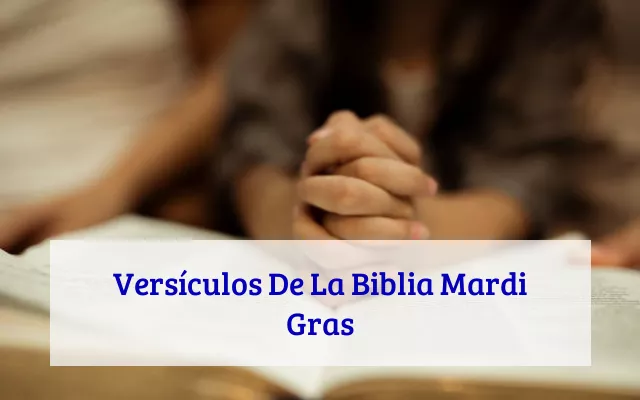 Versículos De La Biblia Mardi Gras