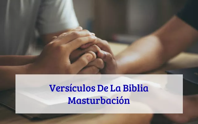 Versículos De La Biblia Masturbación