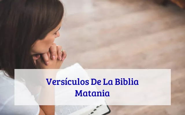 Versículos De La Biblia Matania