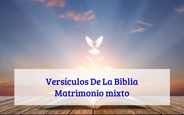 Versículos De La Biblia Matrimonio mixto
