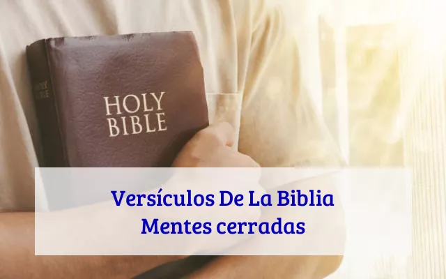 Versículos De La Biblia Mentes cerradas