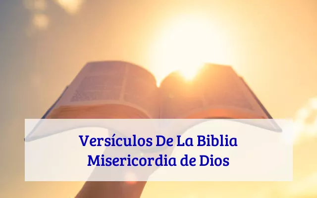 Versículos De La Biblia Misericordia de Dios
