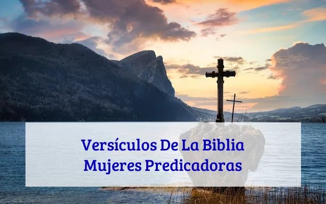 Versículos De La Biblia Mujeres Predicadoras