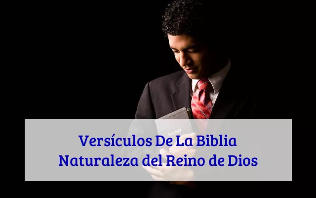 Versículos De La Biblia Naturaleza del Reino de Dios