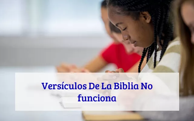 Versículos De La Biblia No funciona