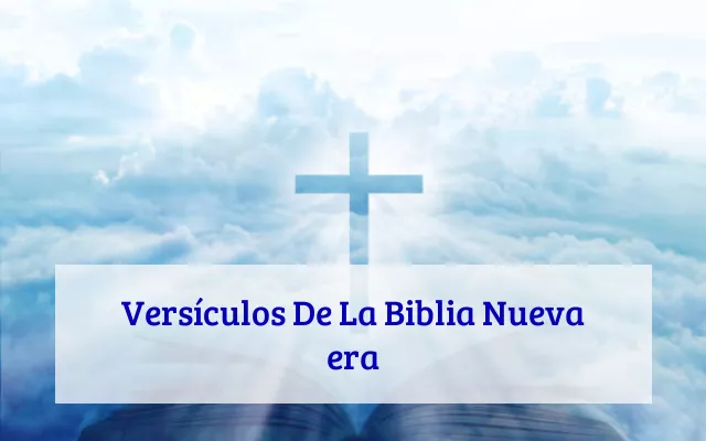 Versículos De La Biblia Nueva era