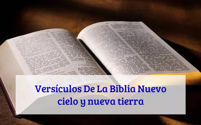 Versículos De La Biblia Nuevo cielo y nueva tierra