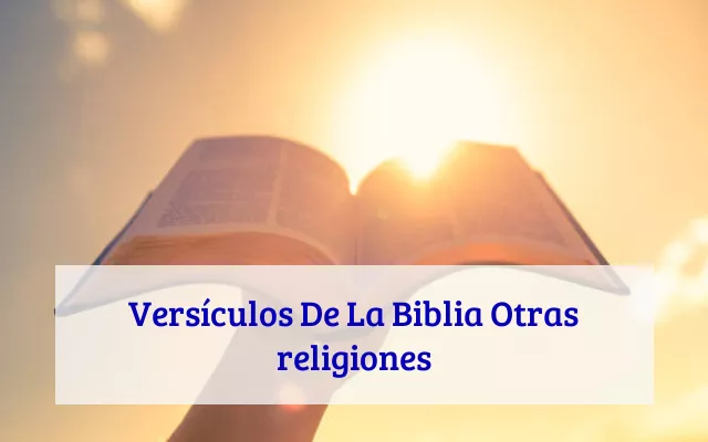 Versículos De La Biblia Otras religiones