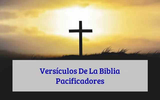 Versículos De La Biblia Pacificadores