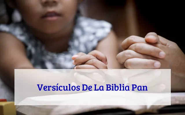 Versículos De La Biblia Pan