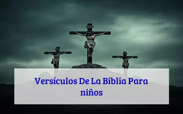 Versículos De La Biblia Para niños