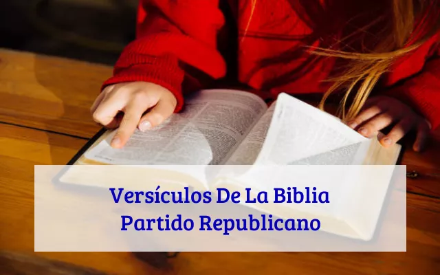 Versículos De La Biblia Partido Republicano
