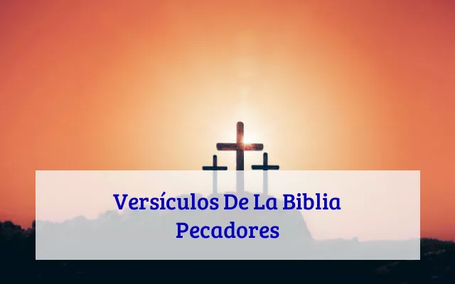 Versículos De La Biblia Pecadores