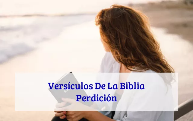 Versículos De La Biblia Perdición