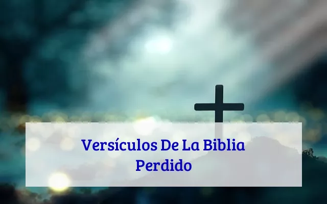 Versículos De La Biblia Perdido