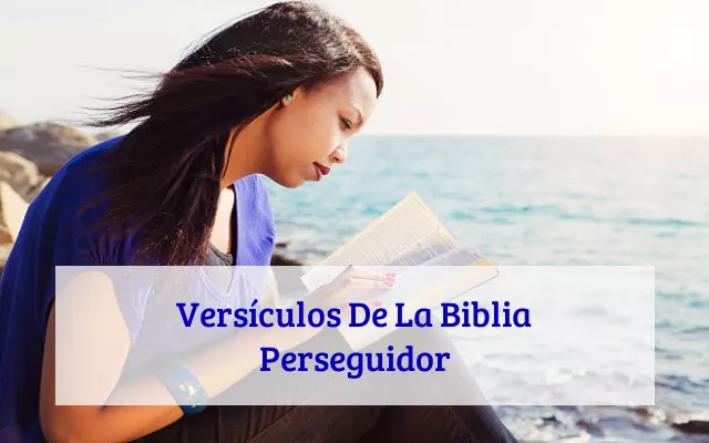 Versículos De La Biblia Perseguidor